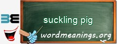 WordMeaning blackboard for suckling pig